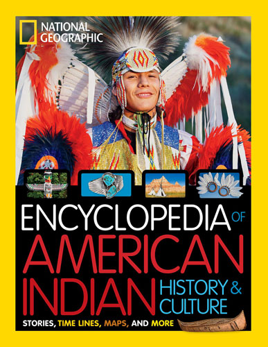 National Geographic Kids Encyclopedia of American Indian History and Culture: Stories, Timelines, Maps, and More by Cynthia O'Brien