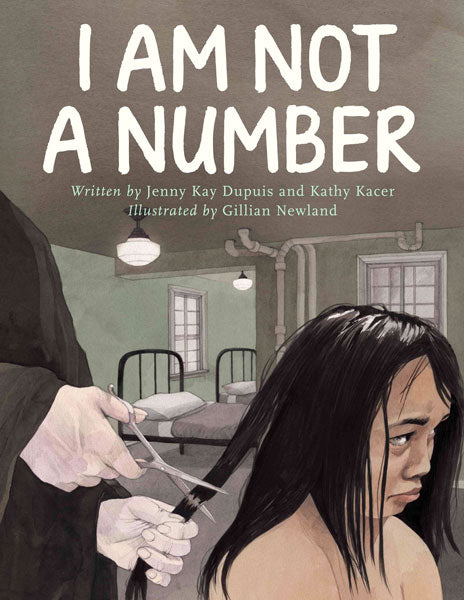 I Am Not a Number by Jenny Kay Dupuis & Kathy Kacer