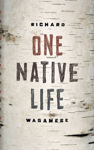 One Native Life by Richard Wagamese