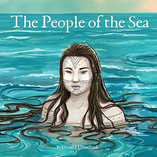 The People of the Sea by Donald Uluadluak