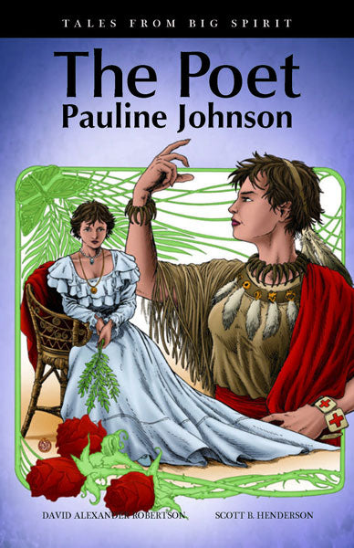 The Poet: Pauline Johnson by David Alexander Robertson