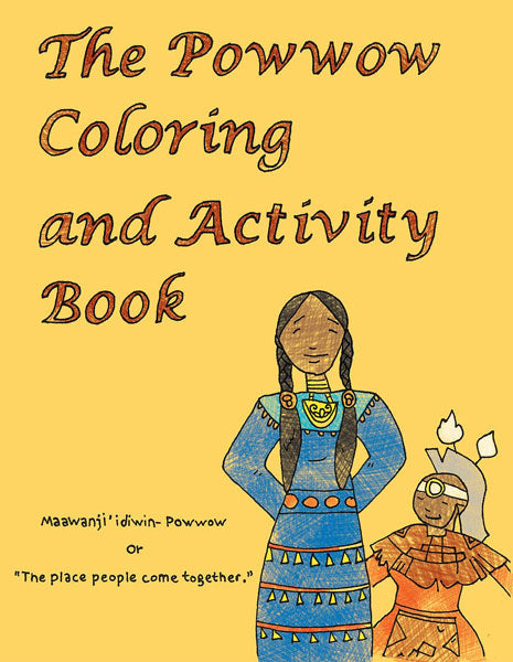 The Powwow Coloring and Actvity Book by Cassie Brown