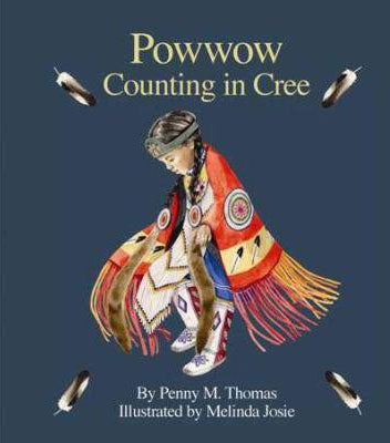 Powwow: Counting in Cree by Penny Thomas