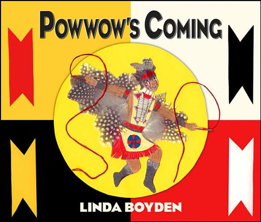 Powwow's Coming by Linda Boyden