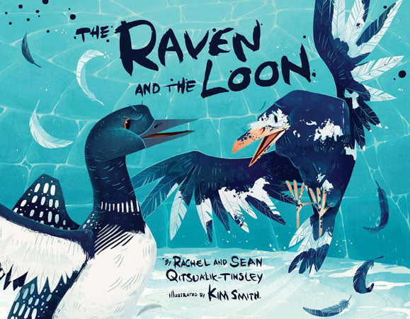The Raven and the Loon by Rachel Qitsualik-Tinsley & Sean Qitsualik-Tinsley