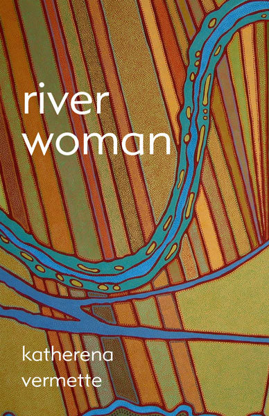 River Woman by Katherena Vermette