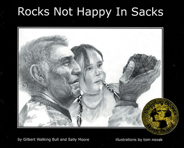 Rocks Not Happy In Sacks by Gilbert Walking Bull & Sally Moore