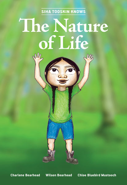 Siha Tooskin Knows the Nature of Life by Charlene Bearhead & Wilson Bearhead