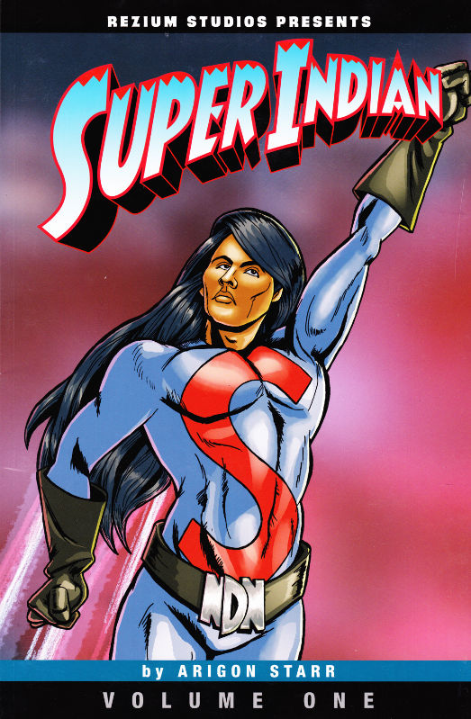 Super Indian by Arigon Starr