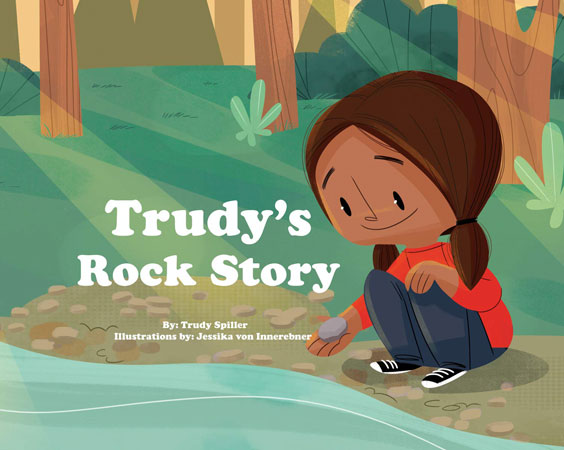 Trudy's Rock Story by Trudy Spiller