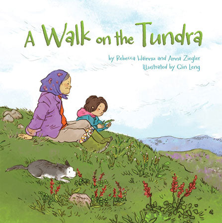 A Walk on the Tundra by Rebecca Hainnu & Anna Ziegler