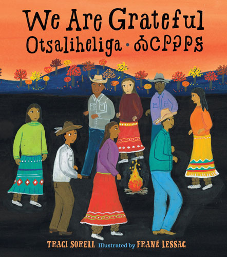We Are Grateful: Otsaliheliga by Traci Sorell