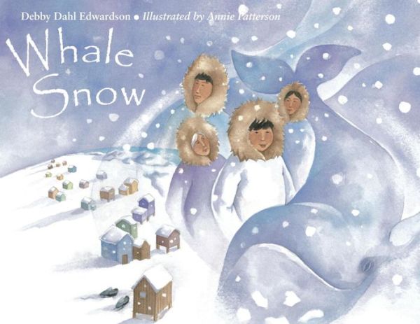 Whale Snow by Debby Dahl Edwardson