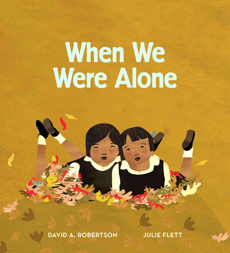 When We Were Alone by David Alexander Robertson