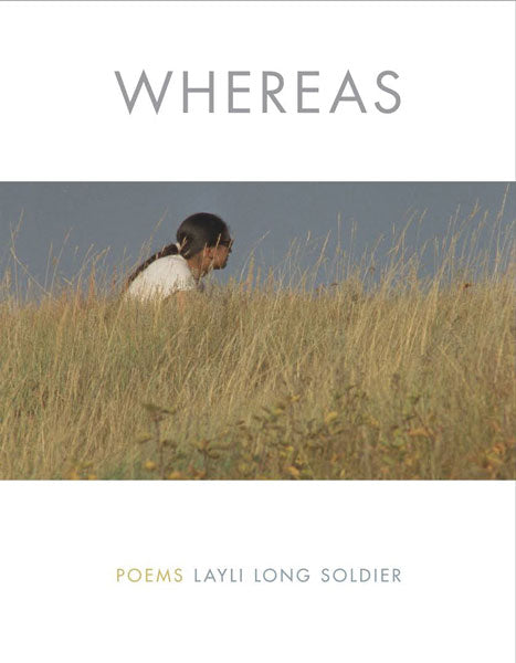 Whereas: Poems by Layli Long Soldier