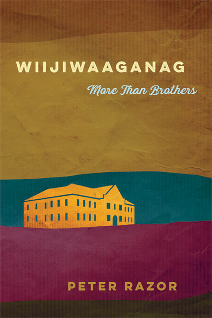 Wiijiwaaganag: More Than Brothers by Peter Razor