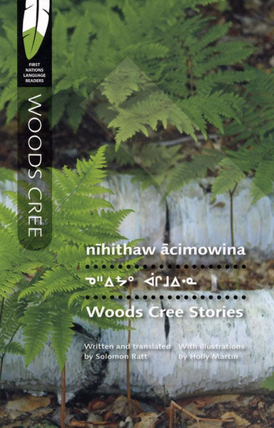 Woods Cree Stories by Solomon Ratt
